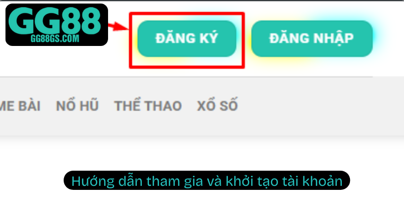 Hướng dẫn tham gia và khởi tạo tài khoản