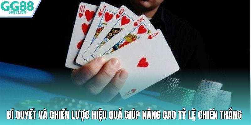 Bí quyết và chiến lược hiệu quả giúp nâng cao tỷ lệ chiến thắng