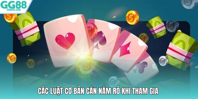 Các luật cơ bản cần nắm rõ khi tham gia