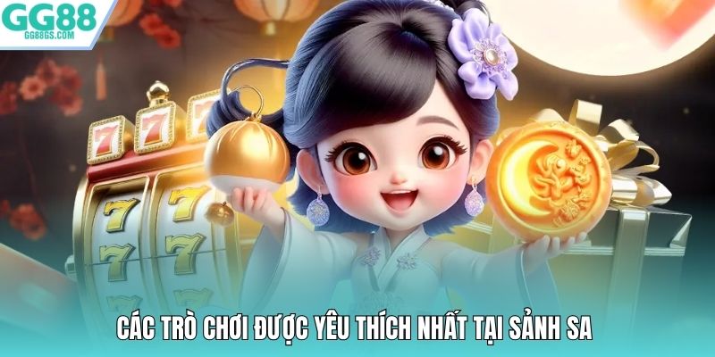 Các trò chơi được yêu thích nhất tại sảnh SA