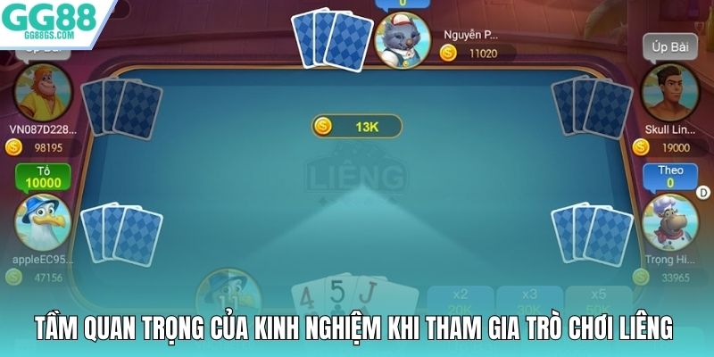 Tầm quan trọng của kinh nghiệm khi tham gia trò chơi Liêng