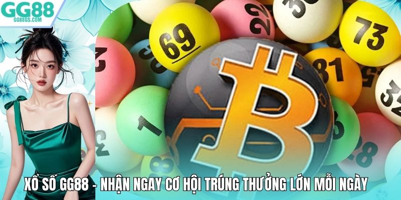 Xổ Số GG88 – Nhận Ngay Cơ Hội Trúng Thưởng Lớn Mỗi Ngày